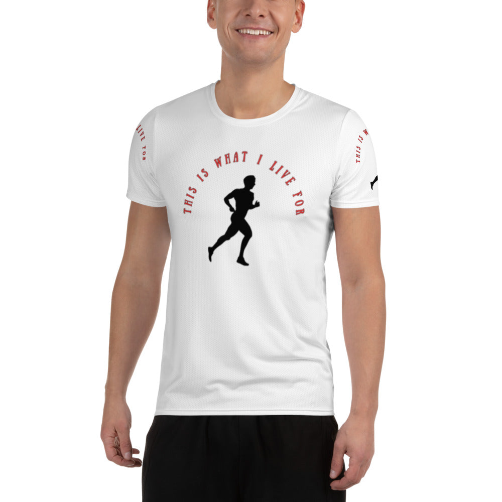 This is What I Live For Athletic T-shirt (Run Wht)