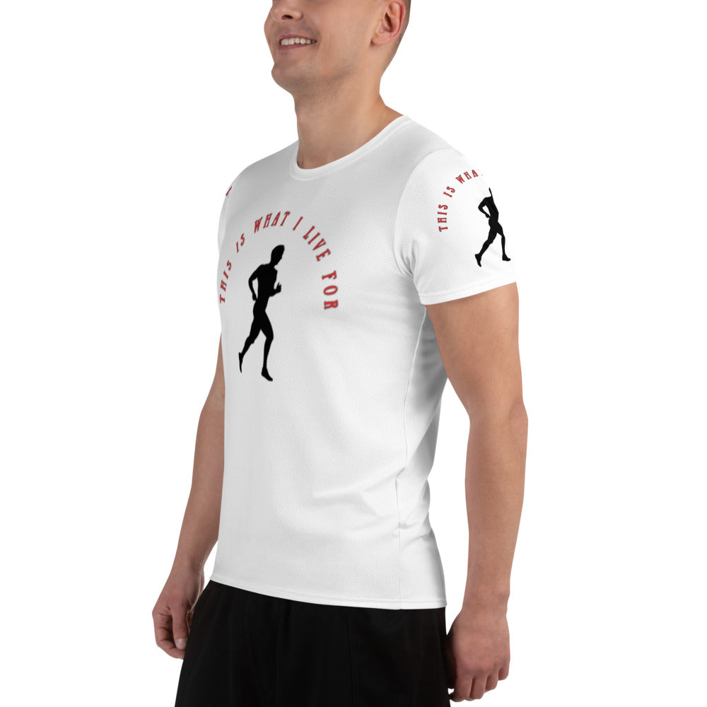 This is What I Live For Athletic T-shirt (Run Wht)