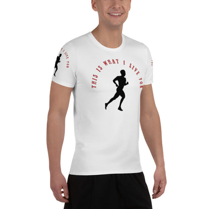 This is What I Live For Athletic T-shirt (Run Wht)