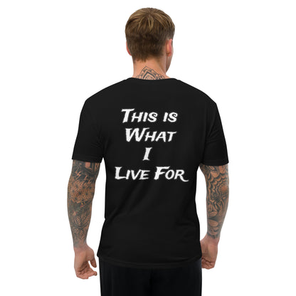 This is what I Live for Short Sleeve fitted T-shirt (toon)