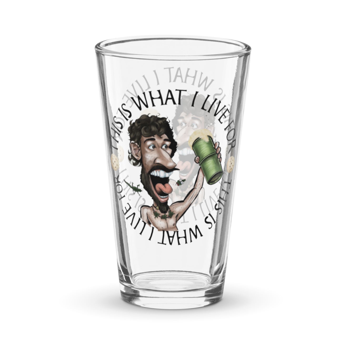 This is What I Live For Shaker pint glass